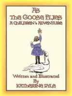 AS THE GOOSE FLIES - A Children's Magical Adventure Story