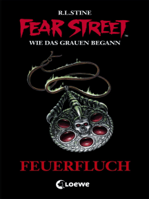 Fear Street 33 - Feuerfluch: Spannender Jugendroman ab 12 Jahre