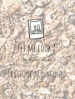Let me cook !: La cuisine du quotidien