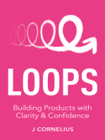 Loops: Building Products with Clarity & Confidence