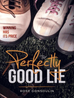 The Perfectly Good Lie