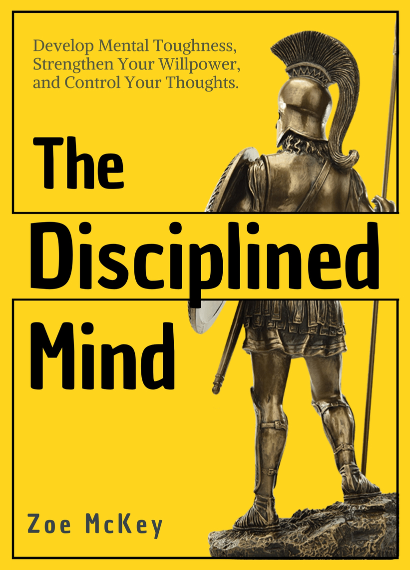 The Disciplined Mind by Zoe McKey (Ebook) - Read free for 30 days
