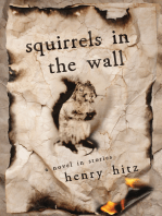 Squirrels in the Wall: A Novel in Stories