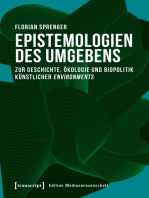 Epistemologien des Umgebens: Zur Geschichte, Ökologie und Biopolitik künstlicher environments