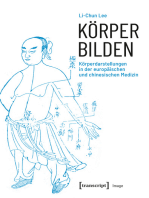 Körper bilden: Körperdarstellungen in der europäischen und chinesischen Medizin