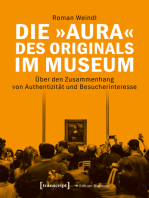 Die »Aura« des Originals im Museum: Über den Zusammenhang von Authentizität und Besucherinteresse