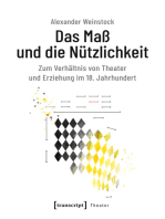 Das Maß und die Nützlichkeit: Zum Verhältnis von Theater und Erziehung im 18. Jahrhundert