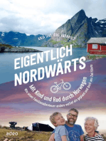 Eigentlich nordwärts: Mit Kind und Rad durch Norwegen Wie unser Familienabenteuer anders verlief als geplant und doch ans Ziel führte