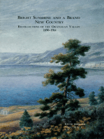 Bright Sunshine and a Brand New Country: Recollections of the Okanagan Valley, 1890-1914