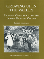 Growing Up in the Valley: Pioneer Childhood in the Lower Fraser Valley
