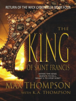The King of Saint Francis: Return of the Wick Chronicles, #4