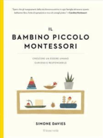 Il bambino piccolo Montessori: Crescere un essere umano curioso e responsabile