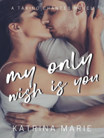 My Only Wish is You: Taking Chances, #5