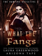 What The Fangs: The Vampire Detective, #2