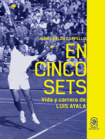 En cinco sets: Vida y carrera de Luis Ayala