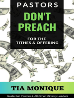 Pastors Don't Preach For The Tithes & Offering