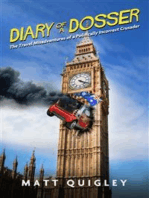 Diary of a Dosser: The Travel Misadventures of a Politically Incorrect Crusader