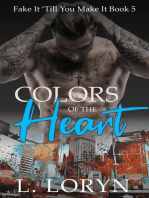 Colors of the Heart: Fake It Till You Make It, #5