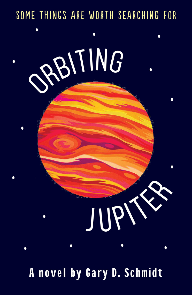 Read Orbiting Jupiter Online by Gary D. Schmidt Books