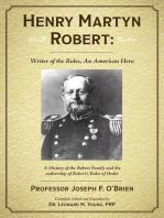Henry Martyn Robert: Writer of the Rules, An American Hero