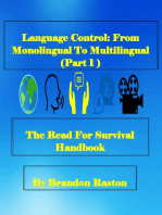 Language Control: From Monolingual To Multilingual (Part 1)