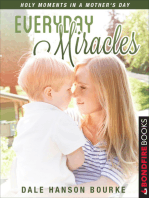 Everyday Miracles: Holy Moments in a Mother's Day