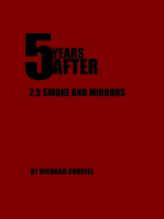 5 YEARS AFTER 2.5 Smoke and Mirrors