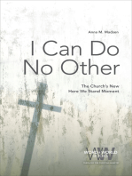 I Can Do No Other: The Church's New Here We Stand Moment