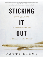 Sticking It Out: From Juilliard to the Orchestra Pit: A Percussionists's Memoir