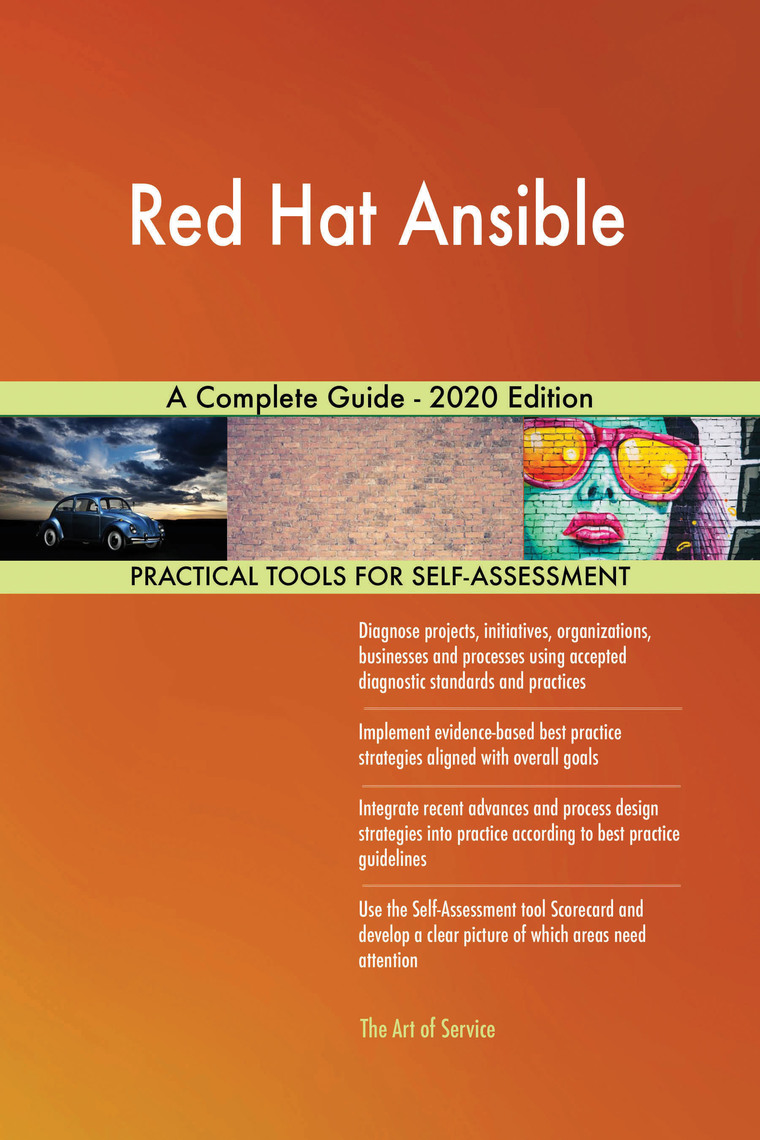 Red Hat Ansible A Complete Guide 2020 Edition by Gerardus Blokdyk