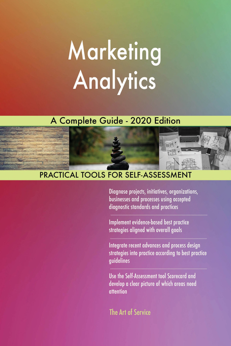 Marketing Analytics A Complete Guide - 2020 Edition by Gerardus Blokdyk ...