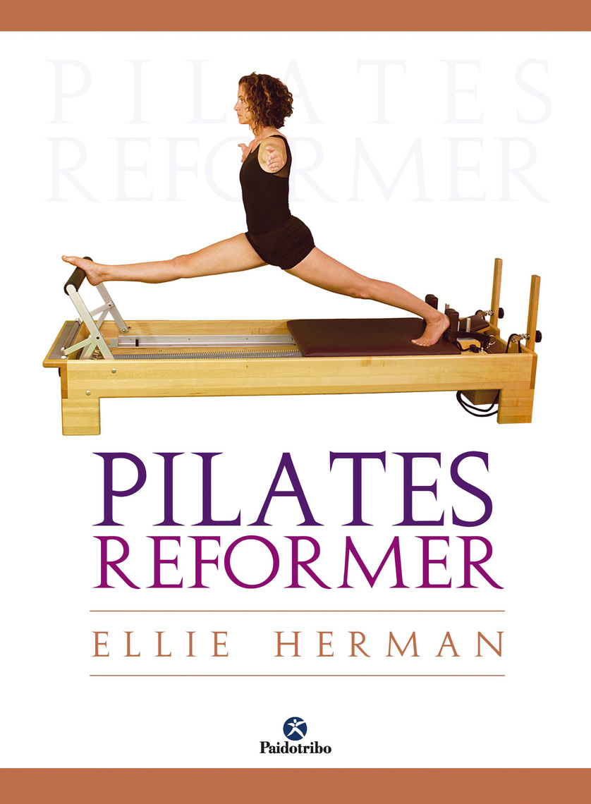 Read Pilates reformer Online by Ellie Herman Books