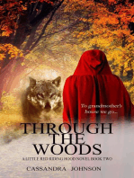 Through the Woods: A Little Red Riding Hood Novel, #2