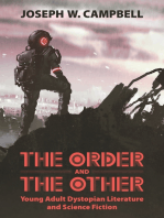 The Order and the Other: Young Adult Dystopian Literature and Science Fiction