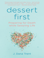 Dessert First: Preparing for Death While Savoring Life