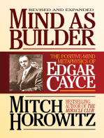 Mind As Builder: The Positive-Mind Metaphysics of Edgar Cayce