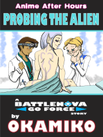 Anime After Hours: Probing the Alien - A Battlenova Go Force Story: Anime After Hours: The Battlenova Go Force Stories, #5
