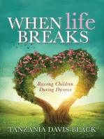 When Life Breaks: Raising Children During Divorce