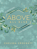 Above All Else: 60 Devotions for Young Women