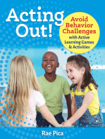 Acting Out!: Avoid Behavior Challenges with Active Learning Games and Activities