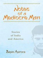 Notes of a Mediocre Man: Stories of India and America