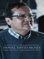 Daniel David Moses: Spoken and Written Explorations of His Work
