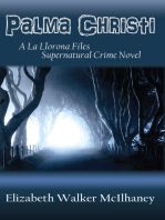 Palma Christi: A La Llorona Files Supernatural Crime Novel