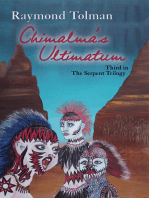 Chimalma's Ultimatum: Third in The Serpent Trilogy