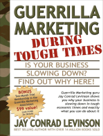 Guerrilla Marketing During Tough Times: Is Your Business Slowing Down? Find Out Why Here!