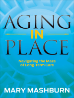 Aging in Place: Navigating the Maze of Long-Term Care
