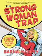 The Strong Woman Trap: A Feminist Guide for Getting Your Life Back