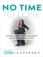 No Time to Lose: How I Lost 185 Pounds and Saved My Life