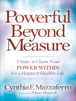 Powerful Beyond Measure: 3 Steps to Claim Your Power Within for a Happy & Healthy Life