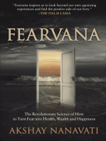 Fearvana: The Revolutionary Science of How to Turn Fear into Health, Wealth and Happiness